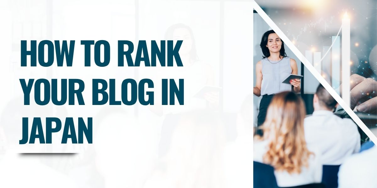 How to Rank Your Blog in Japan