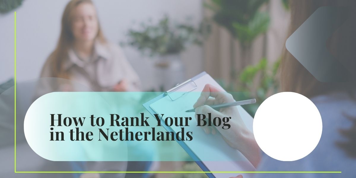 Rank Your Blog in the Netherlands