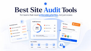 Best Site Audit Tools