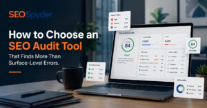 How to choose an SEO Audit